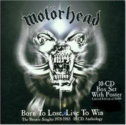 Motörhead : Born to Lose, Live to Win (the Bronze Singles 1978-1983)
